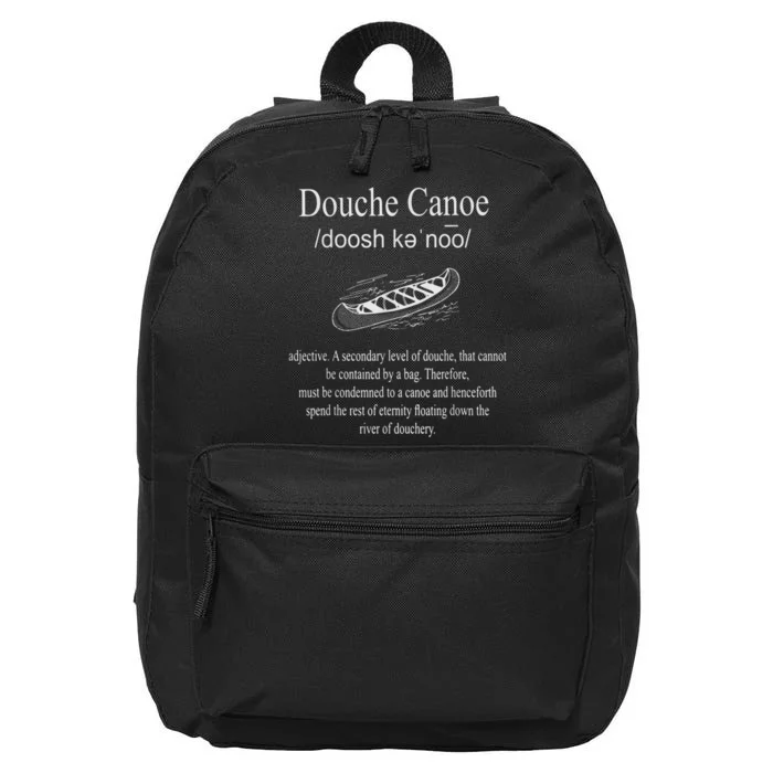 Don't Be A Douche Canoe Definition Funny Humor 16 in Basic Backpack