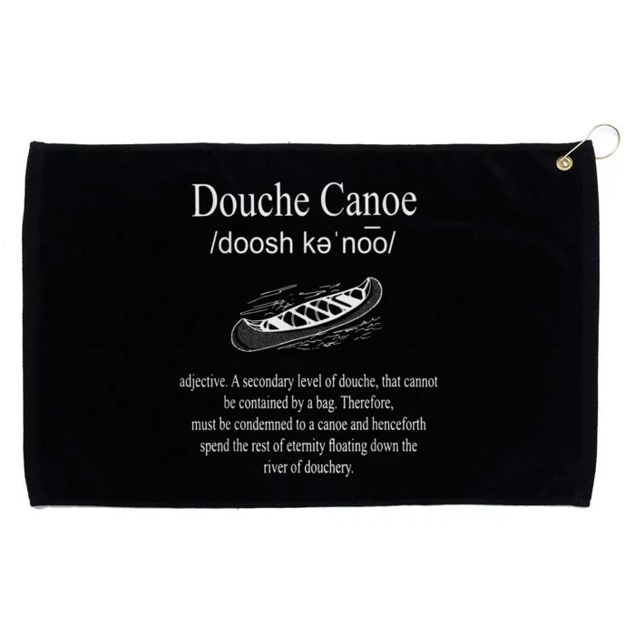 Don't Be A Douche Canoe Definition Funny Humor Grommeted Golf Towel