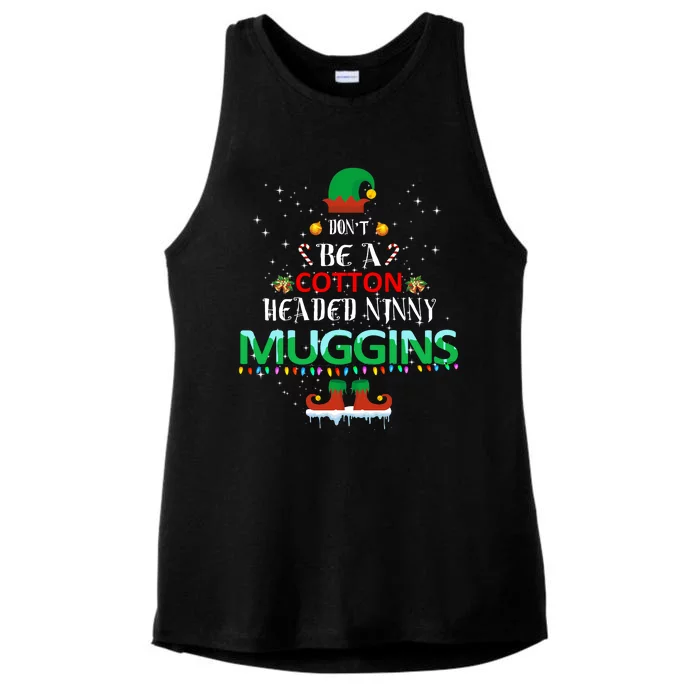 Don't Be A Cotton Headed Ninny Muggins Ladies Tri-Blend Wicking Tank