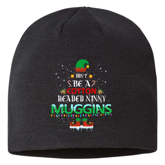 Don't Be A Cotton Headed Ninny Muggins 8 1/2in Sustainable Knit Beanie