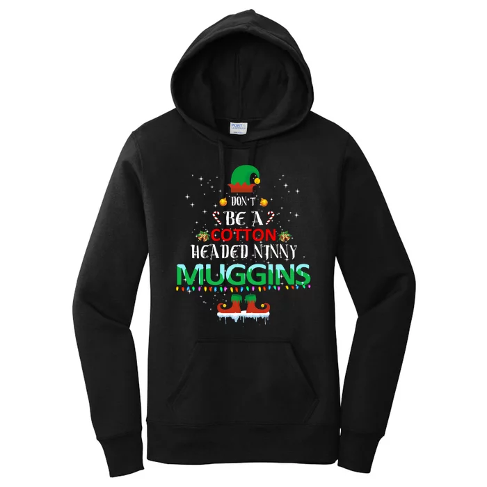 Don't Be A Cotton Headed Ninny Muggins Women's Pullover Hoodie