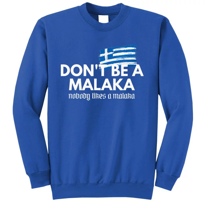 DonT Be A Malaka Medusa Greek Tall Sweatshirt