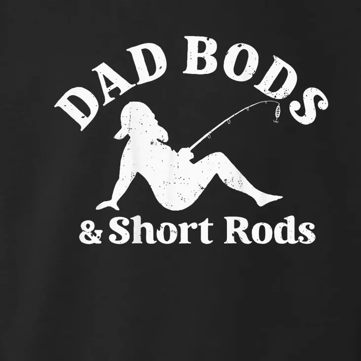 Dad Bods And Short Rods Toddler Hoodie