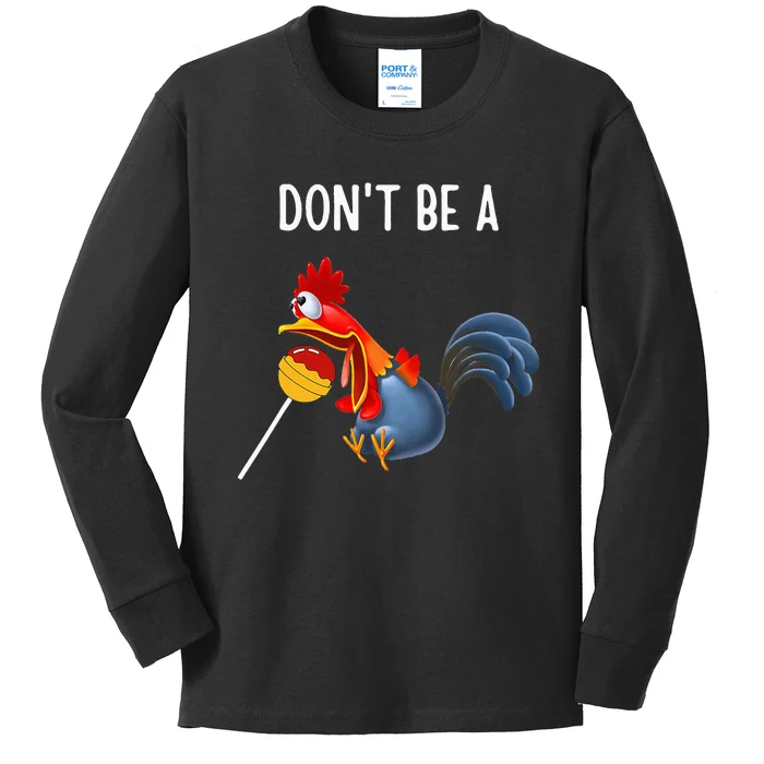 Dont Be A Cocker Sucker DonT Be A Cocktail Sucker Kids Long Sleeve Shirt