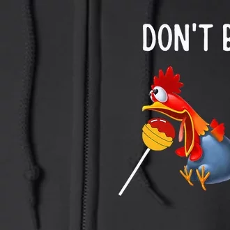 Dont Be A Cocker Sucker DonT Be A Cocktail Sucker Full Zip Hoodie