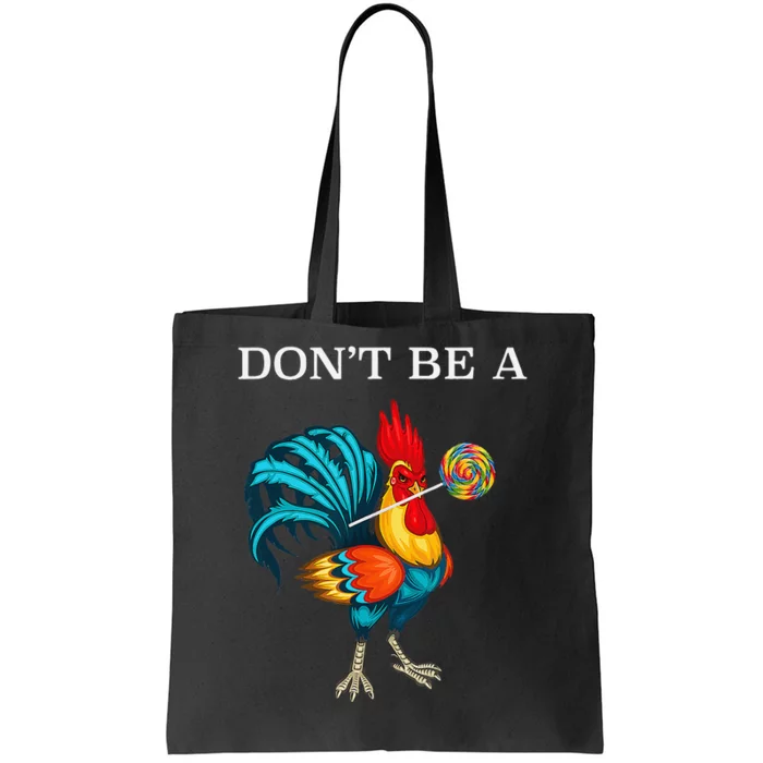 Dont Be A Sucker Funny Cock Chicken Father Day Gift Tote Bag