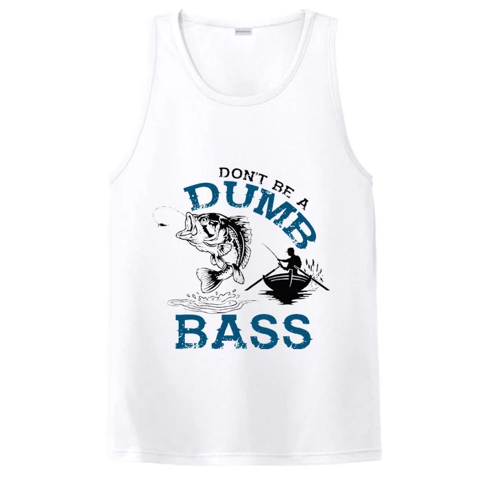 Dont Be A Dumb Bass Fishing Gifts For Men Fisherman Dad Papa Performance Tank