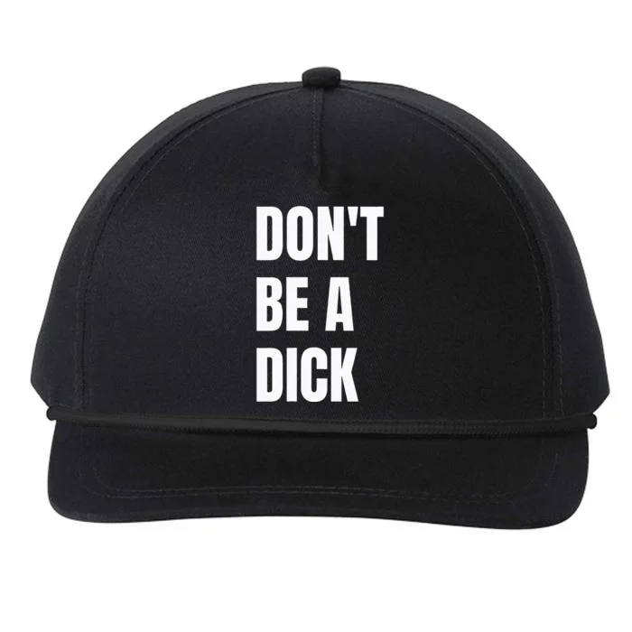 Dont Be A Dick Snapback Five-Panel Rope Hat