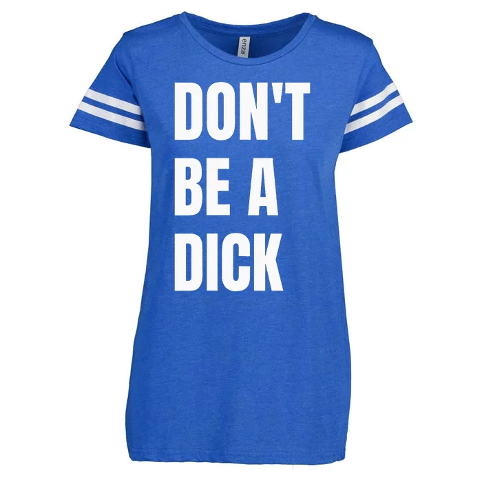 Dont Be A Dick Enza Ladies Jersey Football T-Shirt