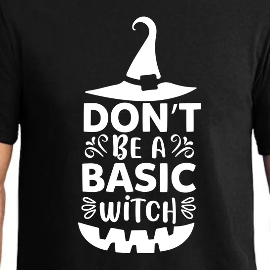 Dont Be A Basic Witch Pajama Set