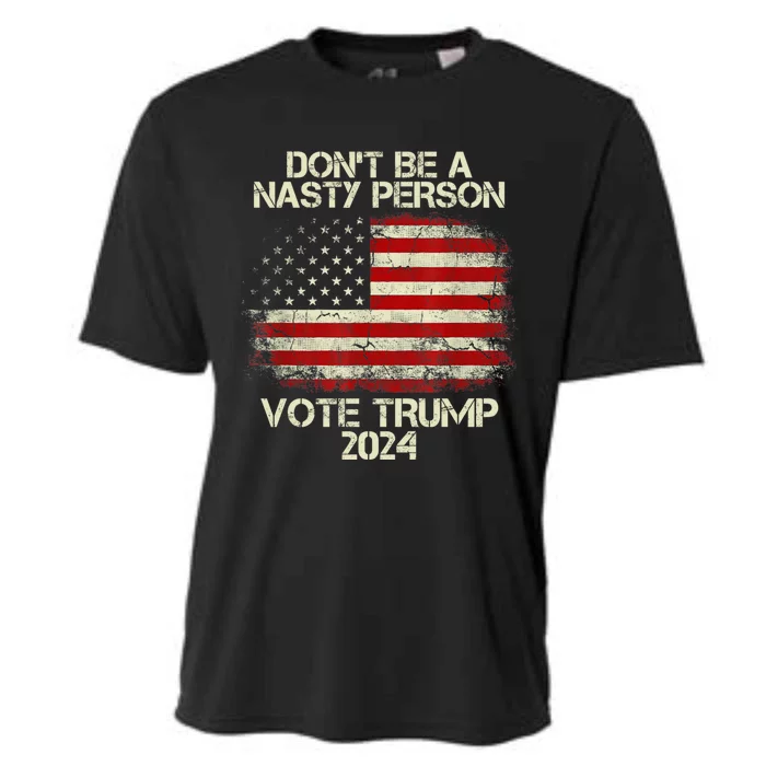 Don’t Be A Nasty Person Vote Trump 2024 USA Flag Cooling Performance Crew T-Shirt