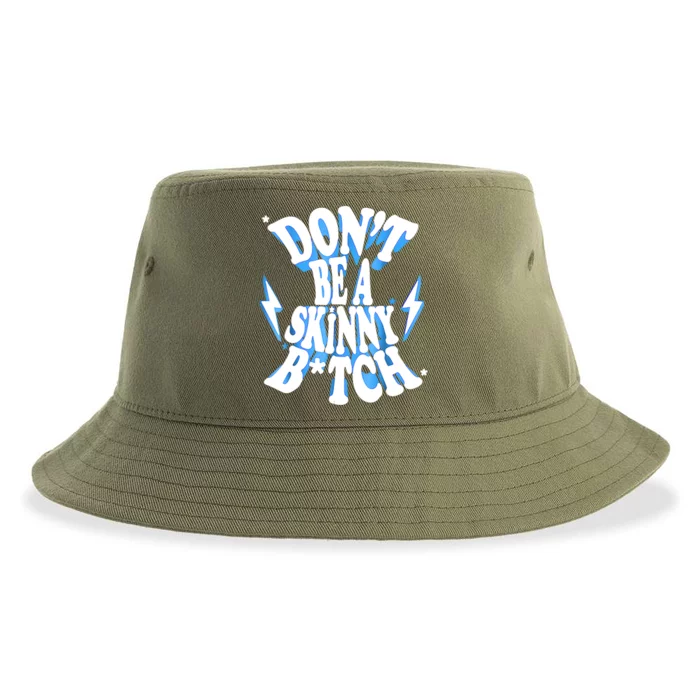 Don't Be A Skinny Bitch Funny Gymer Fitness Gym Sustainable Bucket Hat