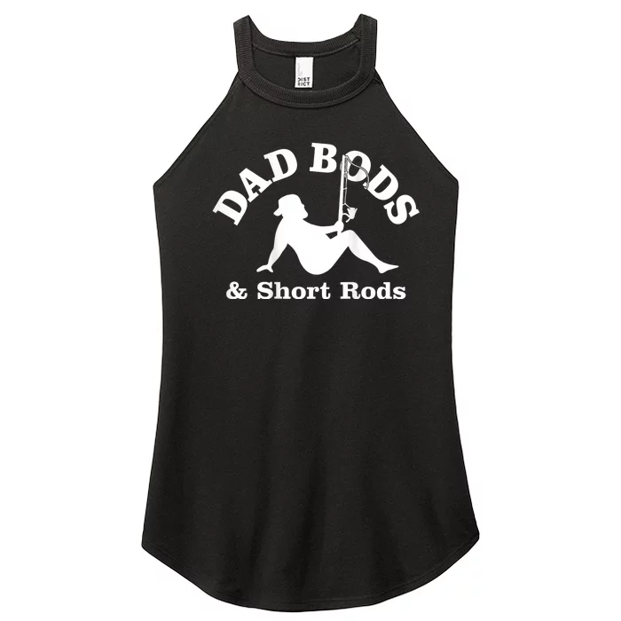 Dad Bods And Short Rods Funny Man Fishing Lovers Women’s Perfect Tri Rocker Tank