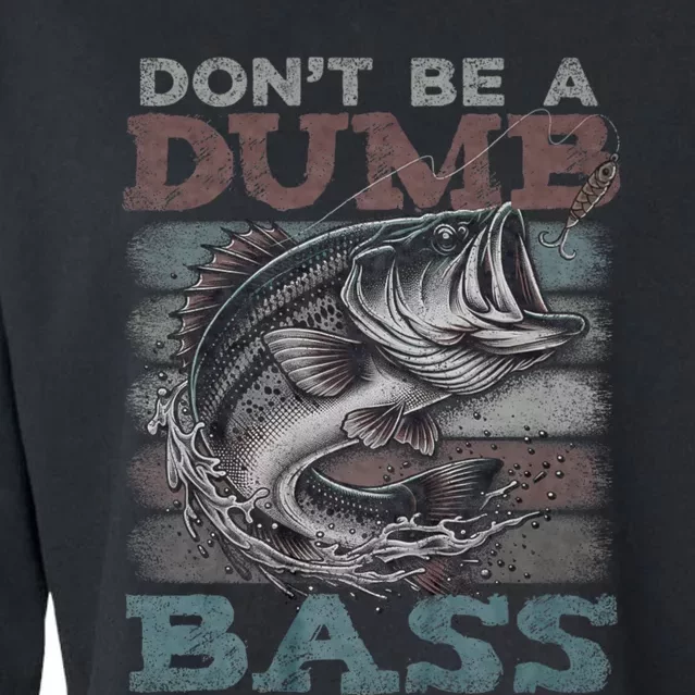 Dont Be A Dumb Bass Funny Bass Fishing Dad Jokes Cropped Pullover Crew