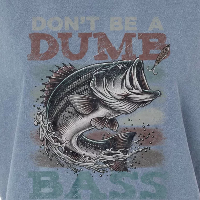 Dont Be A Dumb Bass Funny Bass Fishing Dad Jokes Garment-Dyed Women's Muscle Tee