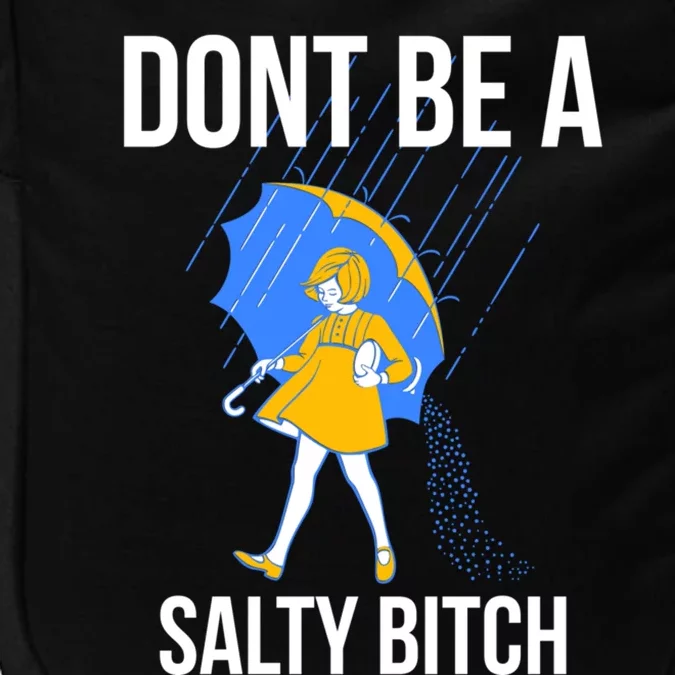 Dont Be a Salty Impact Tech Backpack