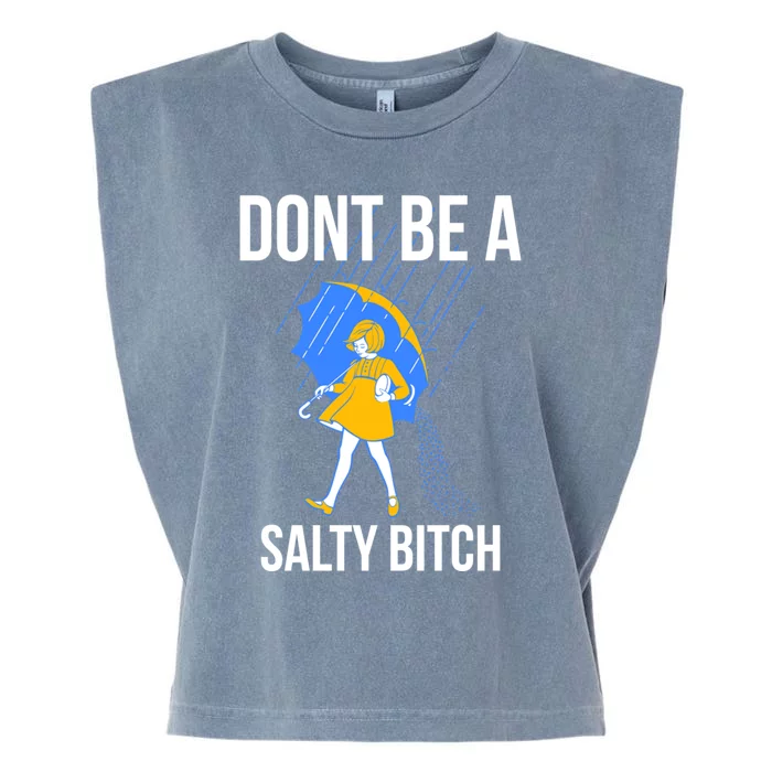 Dont Be a Salty Garment-Dyed Women's Muscle Tee