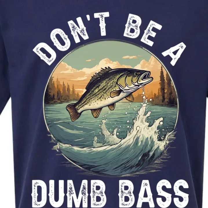 DonT Be A Dumb Bass Funny Fishing Joke For Dad Gift Sueded Cloud Jersey T-Shirt