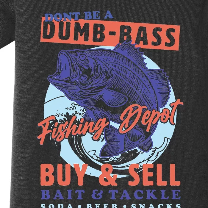 DonT Be A Dumb Bass Funny Dad Fishing Baby Bodysuit