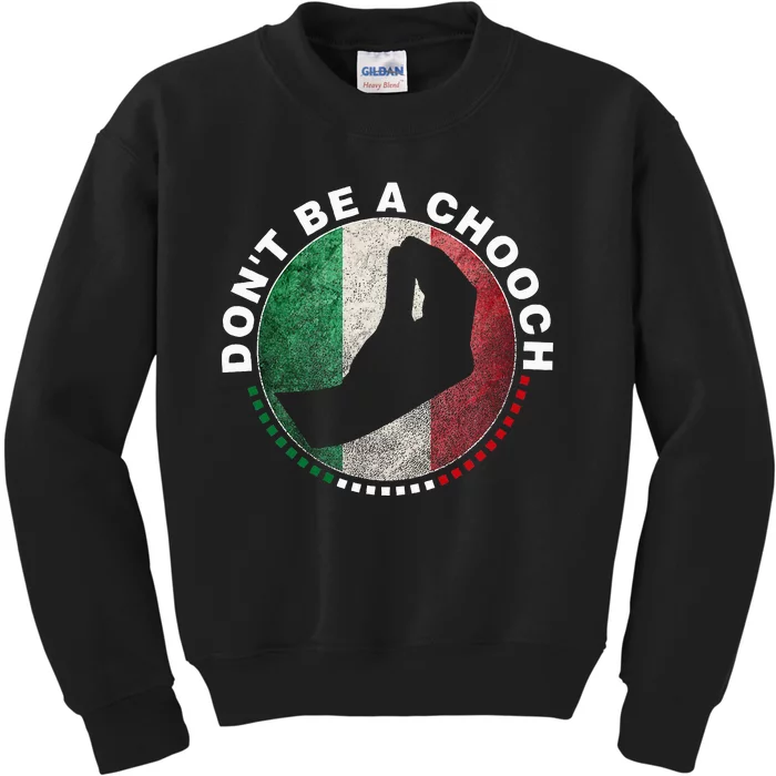 Dont Be A Chooch Italian Kids Sweatshirt