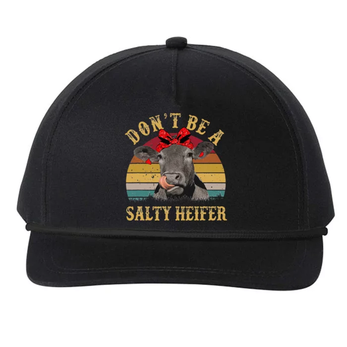 Dont Be A Salty Heifer Funny Cows Lover Gift Vintage Farm Snapback Five-Panel Rope Hat