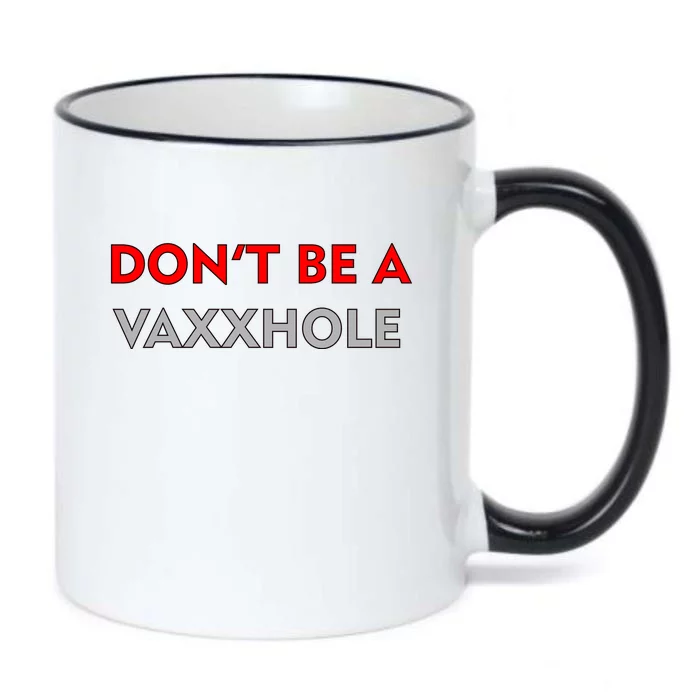 Don't Be A Vaxxhole Black Color Changing Mug