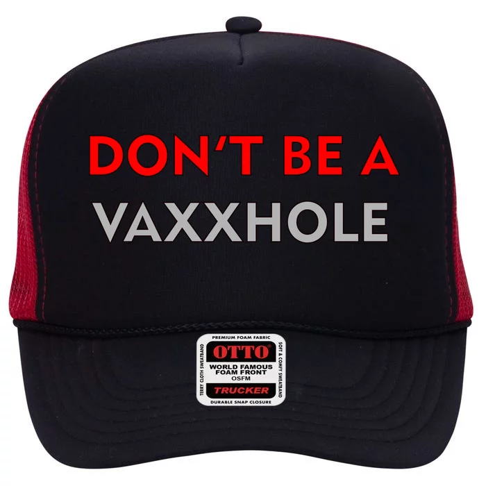 Don't Be A Vaxxhole High Crown Mesh Trucker Hat