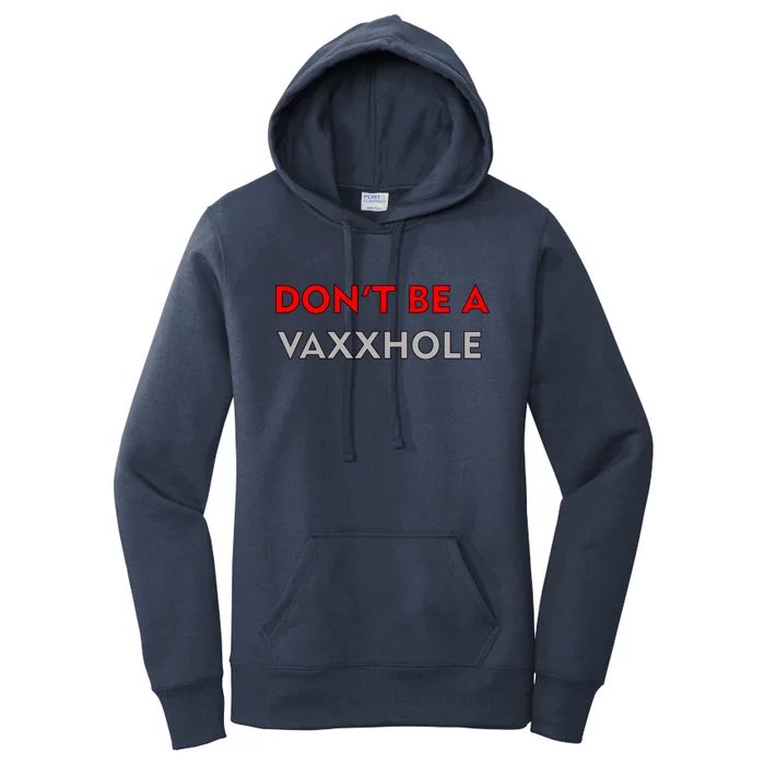 Don't Be A Vaxxhole Women's Pullover Hoodie