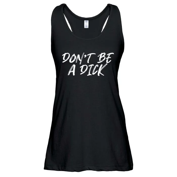 DonT Be A Dick Ladies Essential Flowy Tank