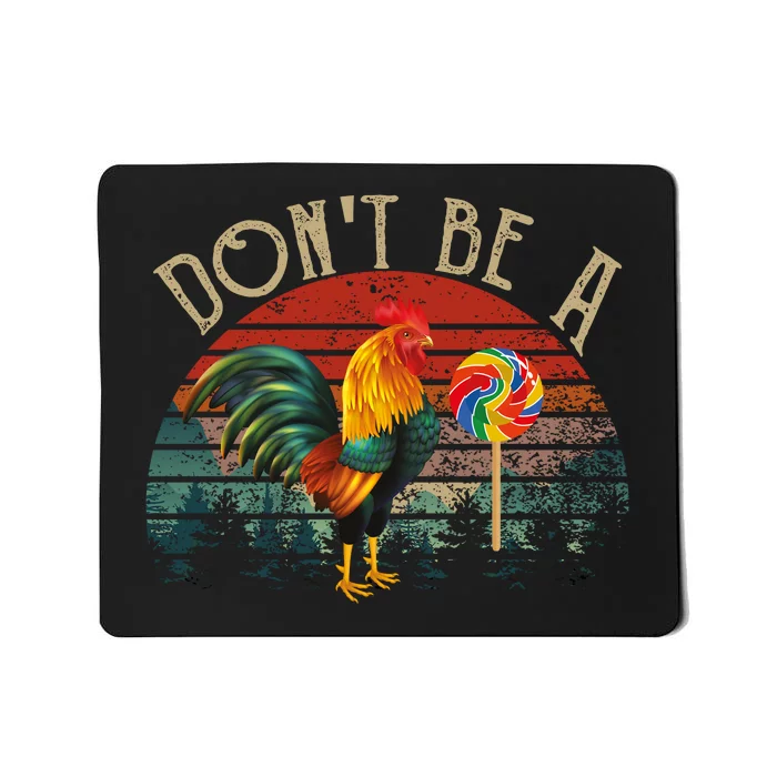 Dont Be A Sucker Mousepad