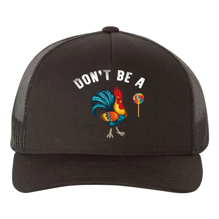 Dont Be A Sucker Yupoong Adult 5-Panel Trucker Hat