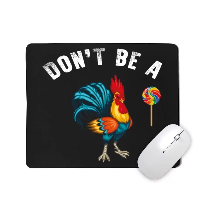 Dont Be A Sucker Mousepad