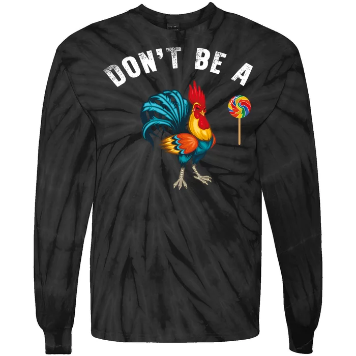 Dont Be A Sucker Tie-Dye Long Sleeve Shirt