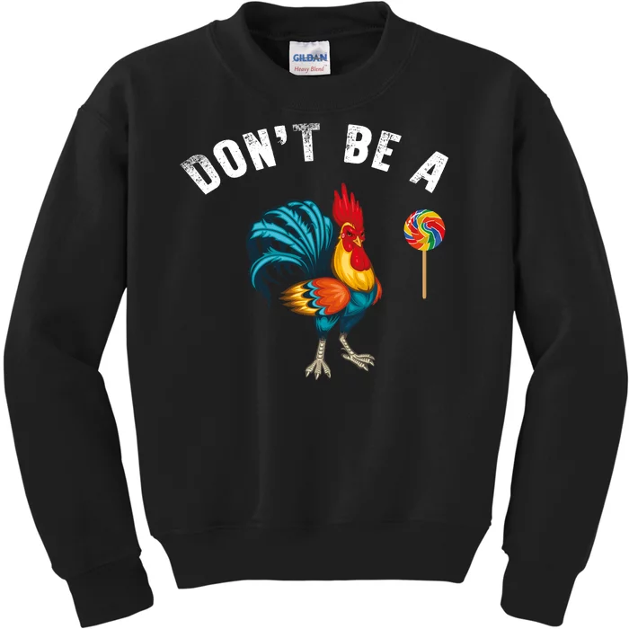 Dont Be A Sucker Kids Sweatshirt