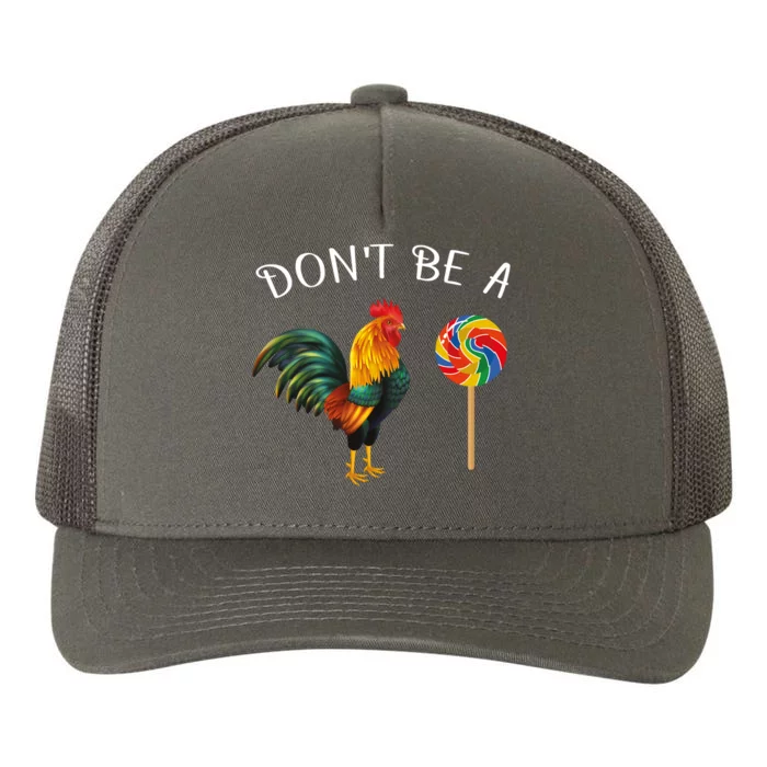 Dont Be A Sucker Yupoong Adult 5-Panel Trucker Hat