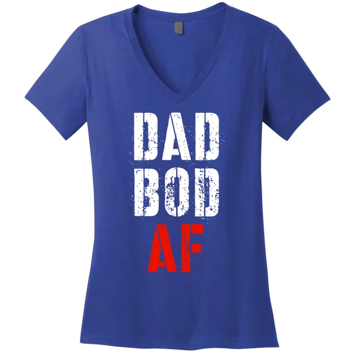 Dad Bod Af Funny Fitness Father's Day Working On My Dad Bod Funny Gift Women's V-Neck T-Shirt