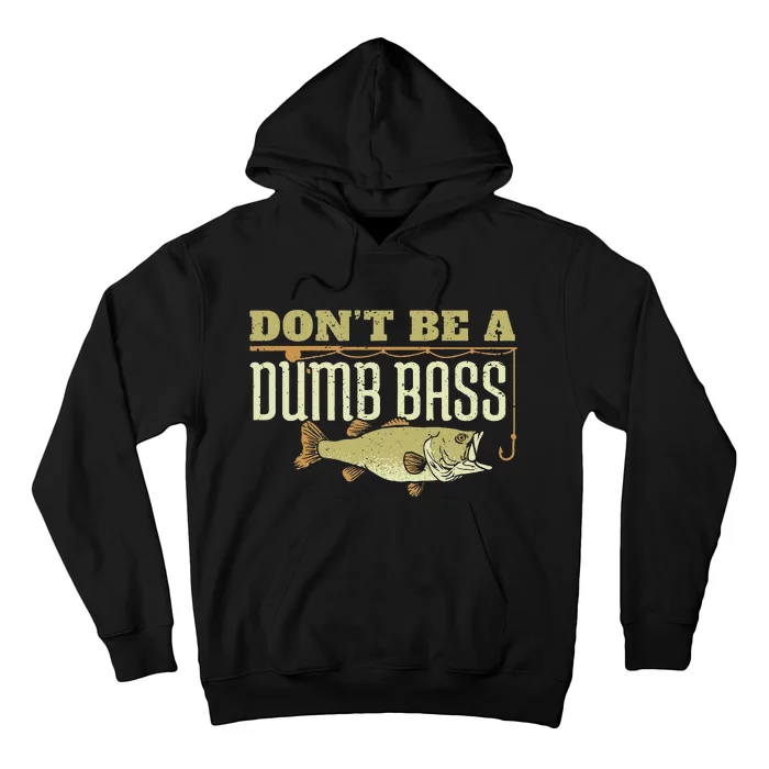 Don't Be A Dumb Bass Fishing Googan Pun Hoodie