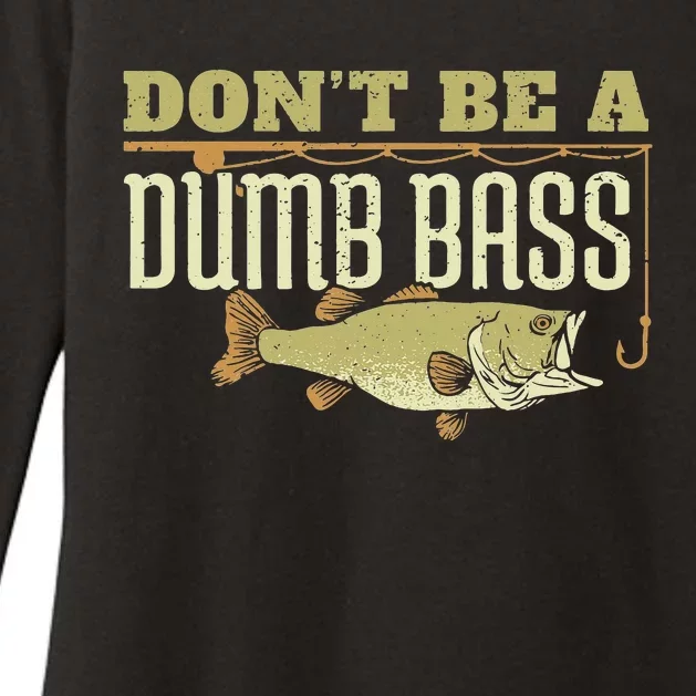 Don't Be A Dumb Bass Fishing Googan Pun Womens CVC Long Sleeve Shirt