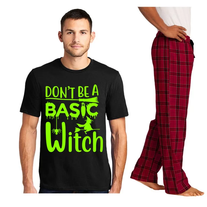 Dont Be A Basic Witch Funny Halloween Witches Gift Pajama Set