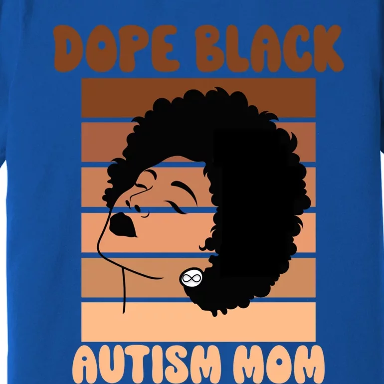 Dope Black Autism Mom Afro Autistic Son Neurodiversity Gift Premium T-Shirt