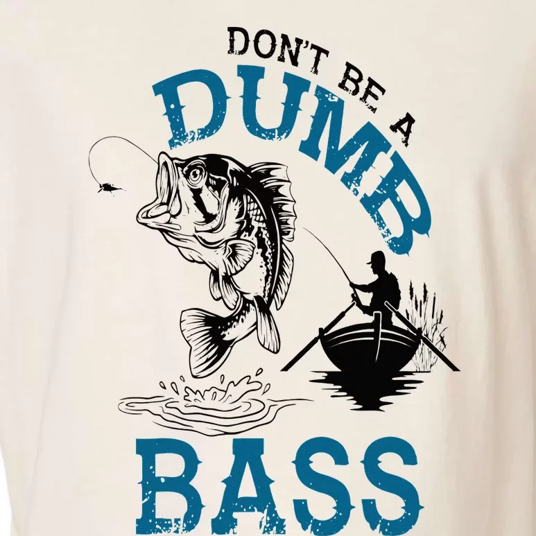 Dont Be A Dumb Bass Fishing Gifts For Men Fisherman Dad Papa Garment-Dyed Women's Muscle Tee