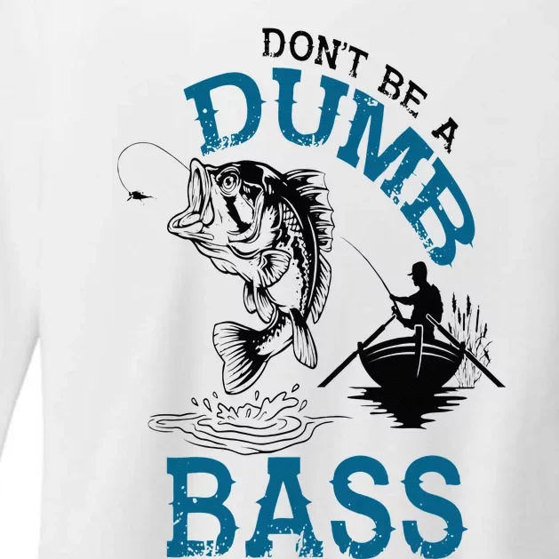 Dont Be A Dumb Bass Fishing Gifts For Men Fisherman Dad Papa Womens CVC Long Sleeve Shirt