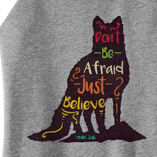 Dont Be Afraid Just Believe Women’s Perfect Tri Rocker Tank