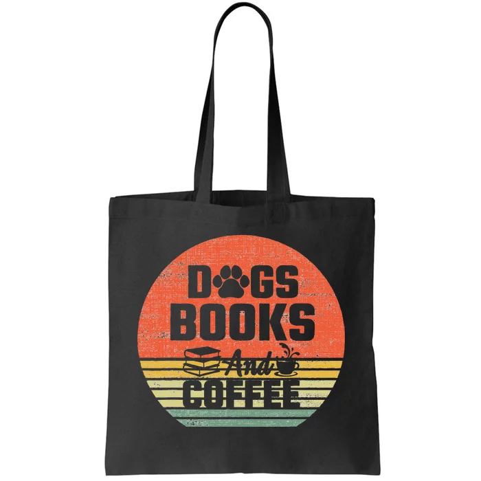 Dogs Books And Coffee Shirt Coffee Dogs Books Lovers Tote Bag