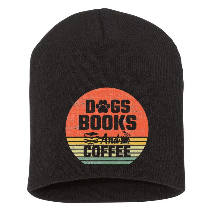 Dogs Books And Coffee Shirt Coffee Dogs Books Lovers Short Acrylic Beanie