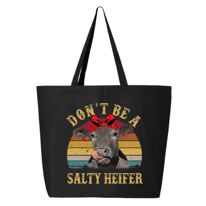 Dont Be A Salty Heifer Funny Cows Lover Gift Vintage Farm 25L Jumbo Tote