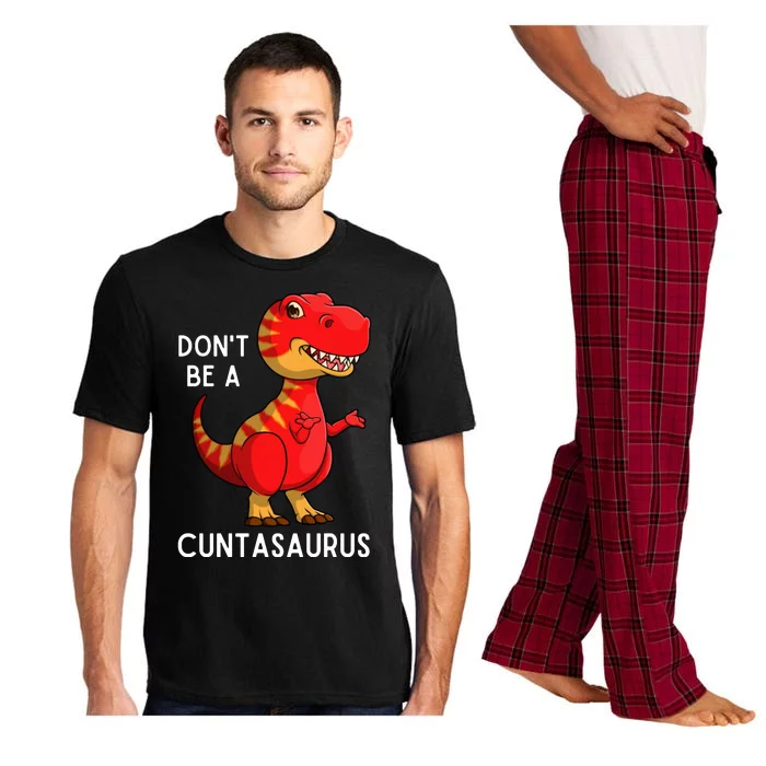 DonT Be A Cuntasaurus Pajama Set