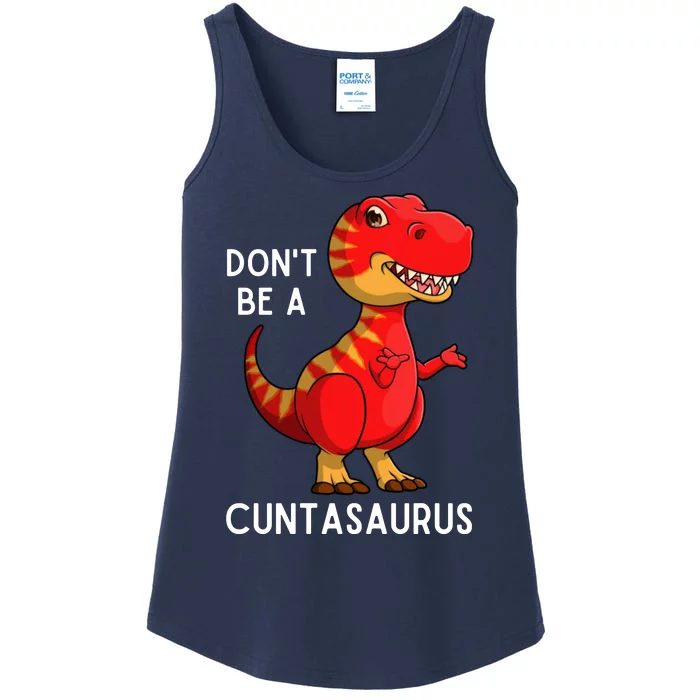 DonT Be A Cuntasaurus Ladies Essential Tank