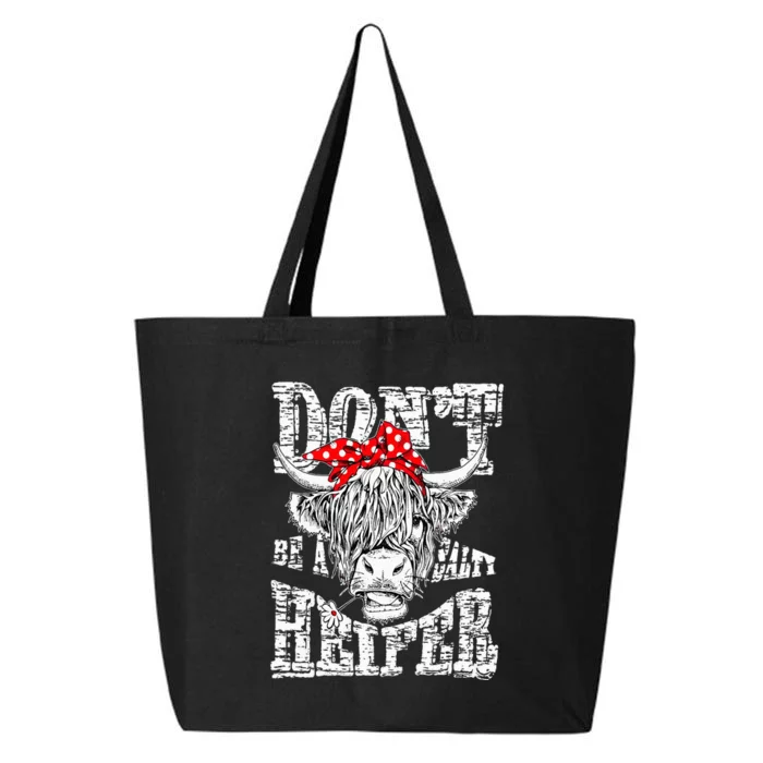 Don't Be A Salty Heifer Country Cows Farm Lover Gifts Farmer 25L Jumbo Tote