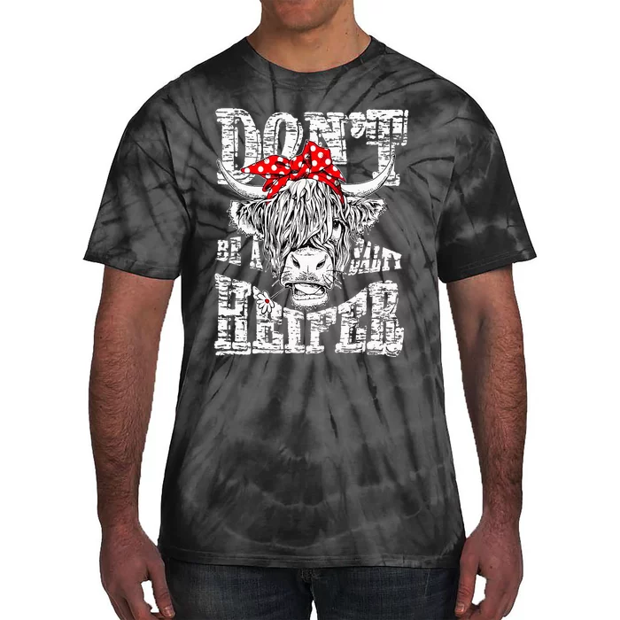 Don't Be A Salty Heifer Country Cows Farm Lover Gifts Farmer Tie-Dye T-Shirt